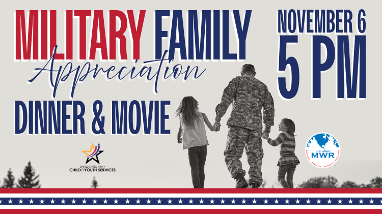 Military Family Appreciation Dinner & Movie