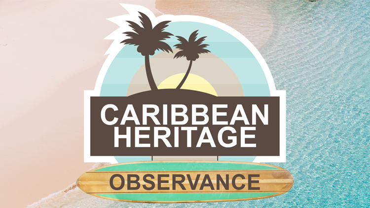 Caribbean Heritage Observance Caribbean Heritage Observance